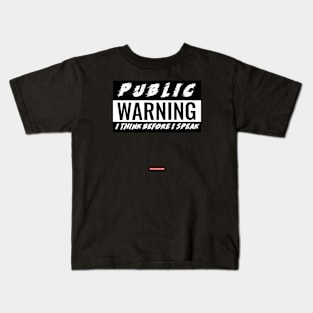 Vintage Public Warning Funny Slogan Design Kids T-Shirt